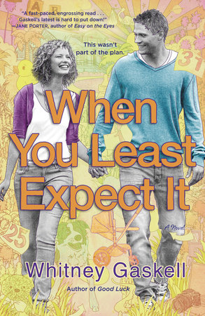 When You Least Expect It By Whitney Gaskell 9780553386271 Penguinrandomhouse Com Books