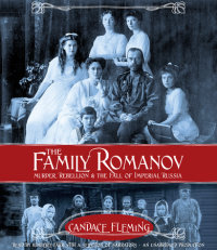 Cover of The Family Romanov: Murder, Rebellion, and the Fall of Imperial Russia cover