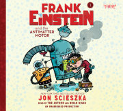 Frank Einstein and the Antimatter Motor 