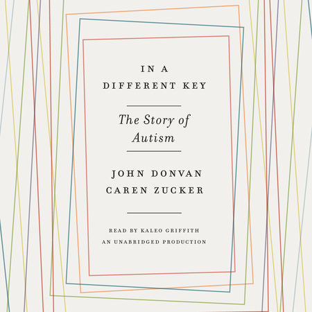 In a Different Key by John Donvan & Caren Zucker