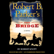 Robert B. Parker's The Bridge 