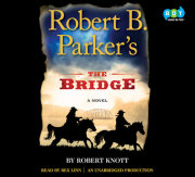 Robert B. Parker's The Bridge 