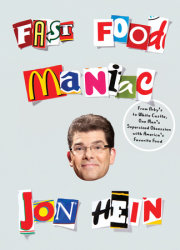 FAST FOOD MANIAC by Jon Hein