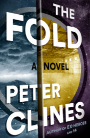 THE FOLD by Peter Clines, author of the Ex-Heroes series and 14