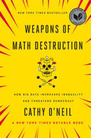 WEAPONS OF MATH DESTRUCTION by Cathy O’Neil