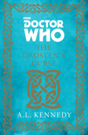 Doctor Who: The Drosten’s Curse by A.L. Kennedy