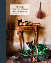 French Country Cooking by Mimi Thorisson