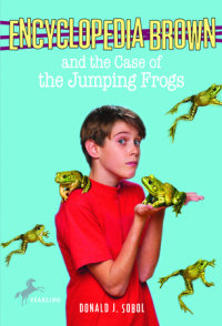 Book cover for Encyclopedia Brown and the Case of the Jumping Frogs