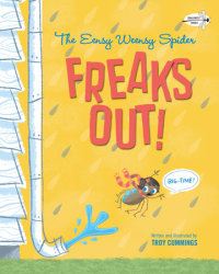 Cover of The Eensy Weensy Spider Freaks Out! (Big-Time!)