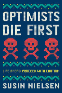 Cover of Optimists Die First cover