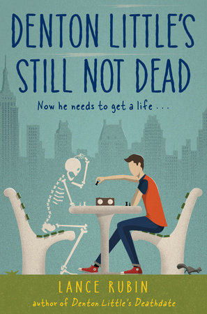 Cover of Denton Little\'s Still Not Dead