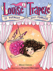 Louise Trapeze Is Totally 100% Fearless 