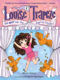 Book cover for Louise Trapeze Did NOT Lose the Juggling Chickens