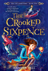 Book cover for The Uncommoners #1: The Crooked Sixpence