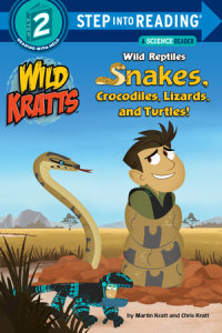 Book cover for Wild Reptiles: Snakes, Crocodiles, Lizards, and Turtles (Wild Kratts)