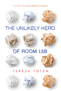 Book cover for The Unlikely Hero of Room 13B