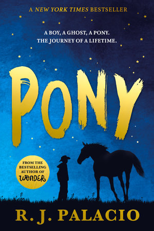 Pony by R. J. Palacio: 9780553508147