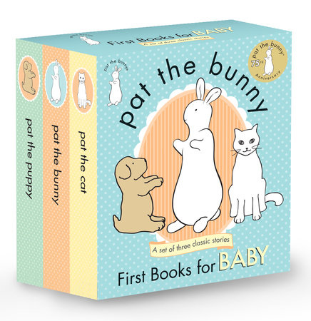 Pat The Bunny First Books For Baby Pat The Bunny By Dorothy Kunhardt 9780553508383 Penguinrandomhouse Com Books