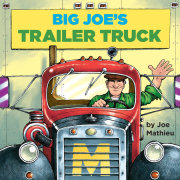 Big Joe's Trailer Truck