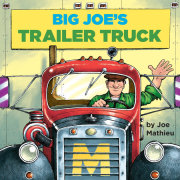 Big Joe's Trailer Truck 