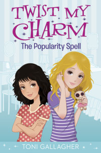 Book cover for Twist My Charm: The Popularity Spell