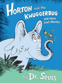 Cover of Horton and the Kwuggerbug and More Lost Stories cover