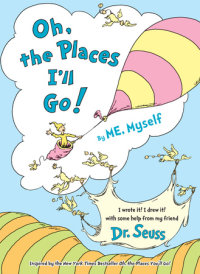 Book cover for Oh, the Places I\'ll Go! By ME, Myself