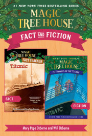 Magic Tree House Fact & Fiction: Titanic 