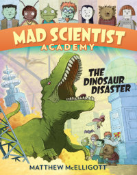 Cover of Mad Scientist Academy: The Dinosaur Disaster cover
