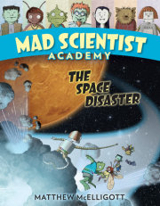 Mad Scientist Academy: The Space Disaster 