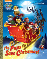 Book cover for The Pups Save Christmas! (Paw Patrol)
