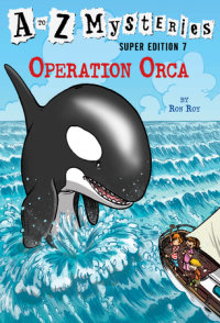 Cover of A to Z Mysteries Super Edition #7: Operation Orca cover