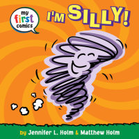 Book cover for I\'m Silly! (My First Comics)