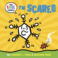 Book cover for I\'m Scared (My First Comics)