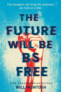 Cover of The Future Will Be BS Free cover