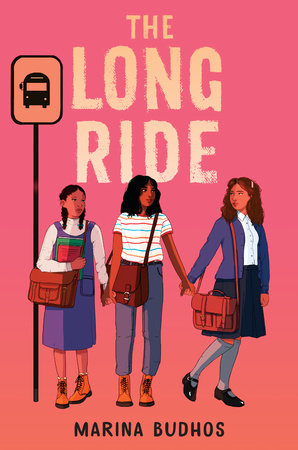 The Long Ride By Marina Budhos 9780553534221 Penguinrandomhouse Com Books