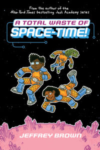 Book cover for A Total Waste of Space-Time!