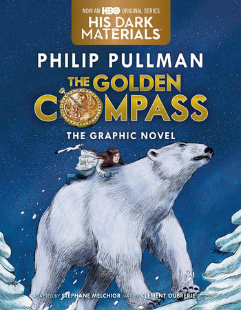 The Golden Compass Graphic Novel, Complete Edition - Philip Pullman