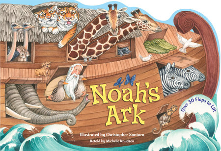 Noah S Ark By Michelle Knudsen Penguinrandomhouse Com Books