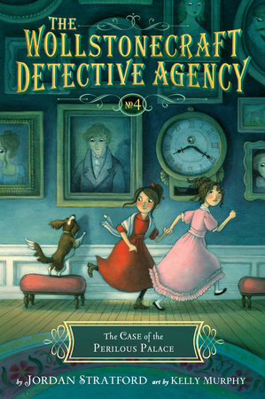 Cover of The Case of the Perilous Palace (The Wollstonecraft Detective Agency, Book 4)