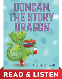 Cover of Duncan the Story Dragon: Read & Listen Edition
