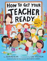 Cover of How to Get Your Teacher Ready cover