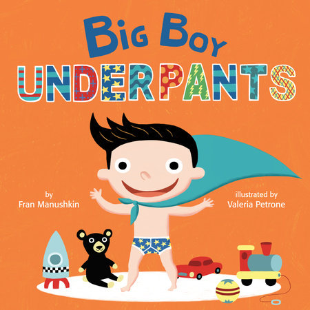 Big Boy Underpants by Fran Manushkin: 9780553538625