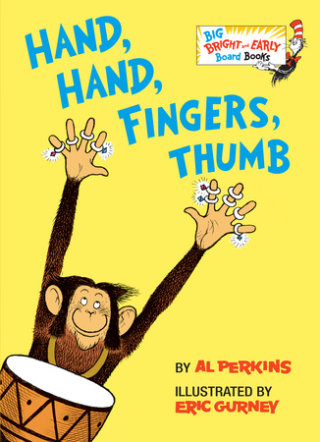 Hand, Hand, Fingers, Thumb by Al Perkins; illustrated by Eric Gurney