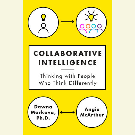 Collaborative Intelligence by Dawna Markova & Angie McArthur