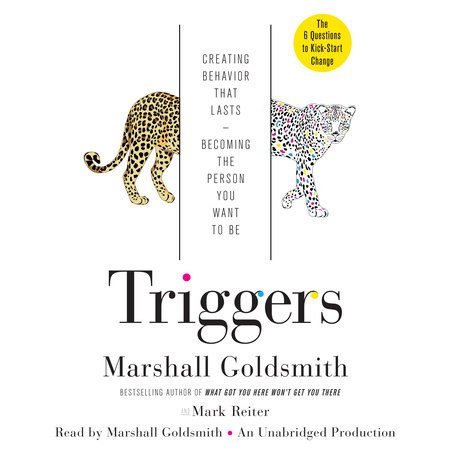 Triggers by Marshall Goldsmith & Mark Reiter