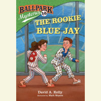 Cover of Ballpark Mysteries #10: The Rookie Blue Jay cover