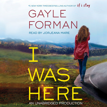 I Was Here by Gayle Forman