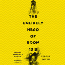 The Unlikely Hero of Room 13B Cover