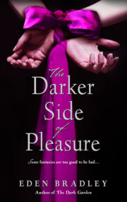 The Darker Side of Pleasure 